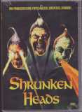 Shrunken Heads (uncut)