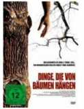 Dinge, die von Bäumen hängen (uncut)