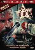 Star Vehicle (uncut) Special Collector's Edition