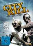 City Kill - Abrechnung in Blei (uncut)