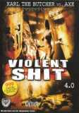 Violent Shit 4.0 (uncut) Limited 999 Collector's Edition