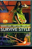 Survive Style (uncut)