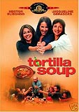 Tortilla Soup (uncut)