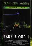 Baby Blood 2 - Welcome to Hell (uncut)