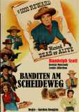 Banditen am Scheideweg (1949) Randolph Scott