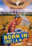 Born in East LA (uncut) Cheech Marin