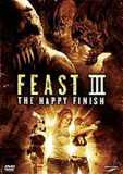 Feast III - The Happy Finish (uncut)