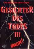 Gesichter des Todes 3 (uncut)