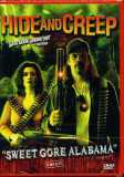 Hide and Creep - Sweet Gore Alabama (uncut)