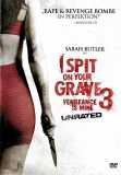 I Spit on Your Grave 3 - Vengeance is Mine (uncut) UNRATED