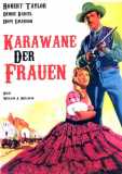 Karawane der Frauen (1951) Robert Taylor