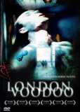 London Voodoo (uncut)