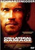 Collateral Damage - Zeit der Vergeltung (uncut) Arnold Schwarzenegger