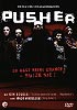 Pusher (uncut)